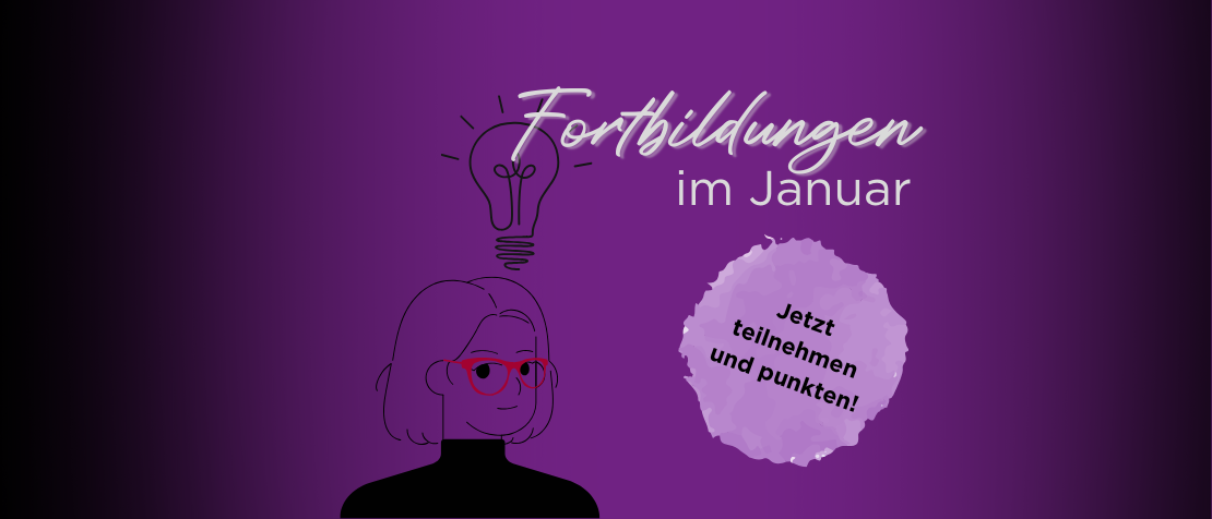 Schriftzug „Fortbildungen im Januar – jetzt teilnehmen und punkten!“, daneben eine Frau mit Brille und einer Glühbirne über dem Kopf. 