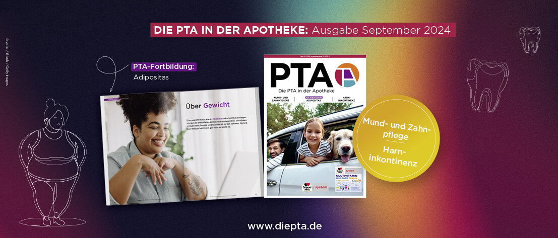 Die September-Ausgabe von DIE PTA IN DER APOTHEKE. Auf dem Cover schauen ein Hund, ein Mädchen und ein Mann aus den Fenstern eines Autos. Links daneben, auf einer aufgeschlagenen Doppelseite, sieht man die erste Seite der PTA-Fortbildung zu Adipositas mit dem Titel „Über Gewicht“: eine mehrgewichtige Frau, die sich am Laptop fortbildet. Rechts neben dem Cover listet ein Kreis die weiteren Schwerpunkt-Themen: Harninkontinenz sowie Mund- und Zahnpflege.