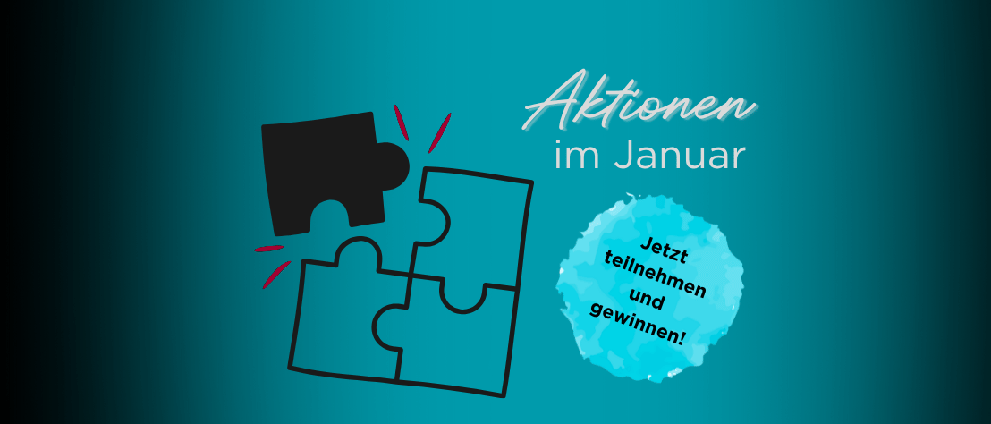 Schriftzug „Aktionen im Januar – jetzt teilnehmen und gewinnen!“, daneben ist ein Puzzle abgebildet, in das gerade ein weiteres Teil eingesetzt wird.